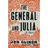 The General and Julia - Jon Clinch