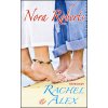 Rachel a Alex - Nora Robertsová