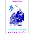 Cesta zenu - cesta meče - Takuan Soho - Mistr Takuan Sóhó