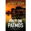 Prey on Patmos - Jeffrey Siger