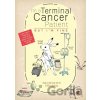 I'm a Terminal Cancer Patient, but I'm Fine. - Hilnama