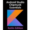 Android Studio Chipmunk Essentials - Kotlin Edition (Neil Smyth)(Brožovaná)