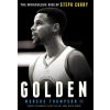 Golden: The Miraculous Rise of Steph Curry
