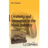 Creativity and Innovation in the Music Industry - Peter Tschmuck