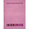 Ikariana - Irena Křivánková, Srp Karel