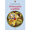 Princezná a goblin - George MacDonald