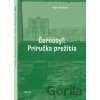 Černobyľ: Príručka prežitia - Kate Brown