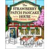 The Strawberry Patch Pancake House Coloring Book