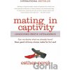 Mating in Captivity - Esther Perel