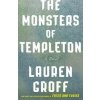 Monsters of Templeton (Lauren Groff)(Brožovaná)