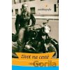 Život na cestě: autobiografie Oliver Sacks CZ