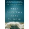 When God's Ways Make No Sense