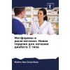 Metformin i rosiglitazon: Nowaq terapiq dlq lecheniq diabeta 2 tipa