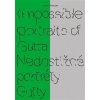 Impossible portraits of Gutta/ Nedostižné portréty Gutty