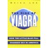 The Rise of Viagra - Loe, Meika