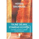 Tajné dějiny starého Egypta - Herbie Brennan