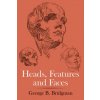 Heads, Features and Faces (George B Bridgman)(Brožovaná)