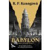 Babylon neboli nutnost násilí - R. F. Kuangová