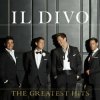 Il Divo: The Greatest Hits - Il Divo