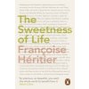 Sweetness of Life (Francoise Heritier)(Brožovaná)