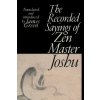The Recorded Sayings of Zen Master Joshu