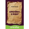 E-kniha Epizódy z polí - Martin Baláž