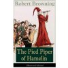 Pied Piper of Hamelin (Illustrated Edition) (Robert Browning)(Brožovaná)