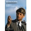 sogno spezzato. Le idee di Robert Kennedy