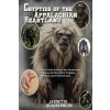 Cryptids of the Appalachian Heartland- a Little Field Guide to the Mysterious Creatures of Ohio, West Virginia, Kentucky, and Pennsylvania (JANNETTE QUACKENBUSH)(Brožovaná)