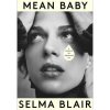 Mean Baby (Selma Blair)(Pevná)