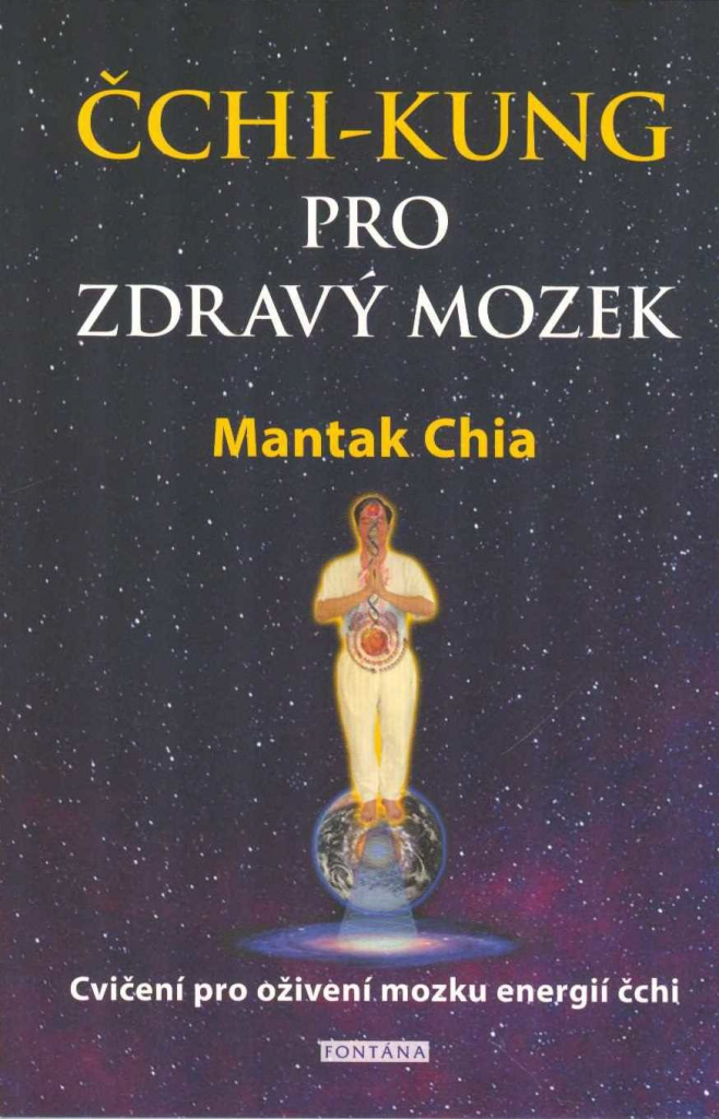 ČCHI-KUNG PRO ZDRAVÝ MOZEK - Mantak Chia