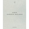 Eden - Garden Designs (Wolterinck Marcel)