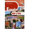 Espana, Ayer y Hoy + CD-ROM (David Isa de los Santos)(Brožovaná)