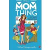 IT'S A MOM THING - Ramaganapathy, Sathya
