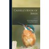 Cassell's Book of Birds; v.1 (Alfred Edmund 1829-1884 Brehm,Thomas Rymer 1810-1880 Jones)(Pevná)