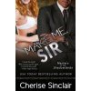 Make Me, Sir (Cherise Sinclair)(Brožovaná)