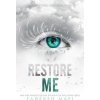 RESTORE ME MAFI TAHEREHPaperback