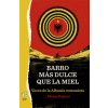 Barro más dulce que la miel