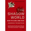 The Shadow World: Inside the Global Arms Trade