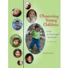 Observing Young Children: A Tool for Meaningful Assessment (ages Birth to Five) (Mary O'Connell)(Brožovaná)