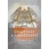 Český stát a náboženství v obdobích krize 1547-1620 a 1948-1989 - Václav Ryneš
