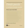 Dotek poezie - William Waters