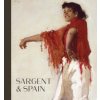 Sargent and Spain (Sarah Cash,Richard Ormond,Elaine Kilmurray,Javier Baron,Nancy G. Heller)(Pevná)