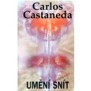 Umění snít - Carlos Castaneda