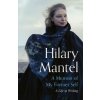 A Memoir of My Former Self (Hilary Mantel)(Brožovaná)