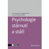 Psychologie stárnutí a stáří - Georgi Hana Dragomirecká Eva Jarolímová Eva