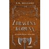 Ztracená koruna - A. K. Mulford