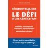 Réindustrialiser : le défi d’une génération (Olivier Lluansi)(Brožovaná)