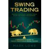 Swing Trading (Mark Lowe)(Brožovaná)