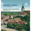 Mimoň a okolí na starých pohlednicích - Jiří Šťastný, Lenka Špačková, Emílie Ráčková